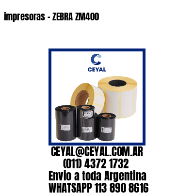 impresoras – ZEBRA ZM400