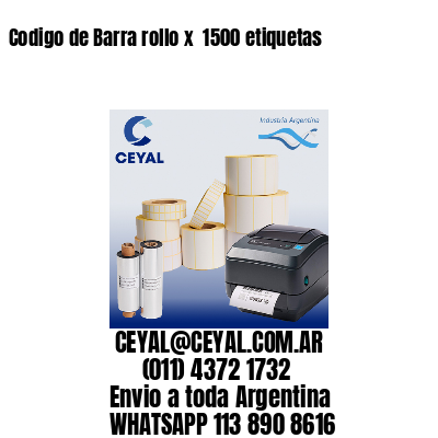 Codigo de Barra rollo x  1500 etiquetas