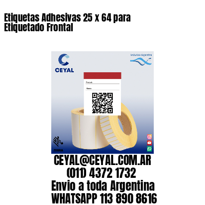 Etiquetas Adhesivas 25 x 64 para Etiquetado Frontal