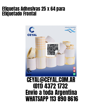 Etiquetas Adhesivas 25 x 64 para Etiquetado Frontal