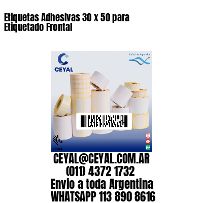 Etiquetas Adhesivas 30 x 50 para Etiquetado Frontal