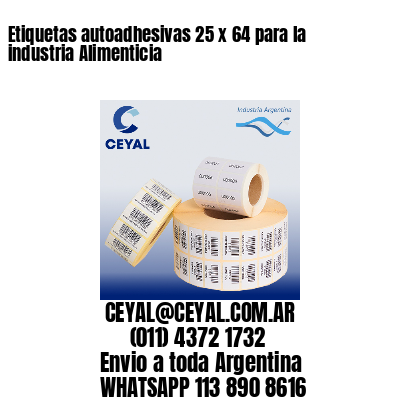 Etiquetas autoadhesivas 25 x 64 para la industria Alimenticia