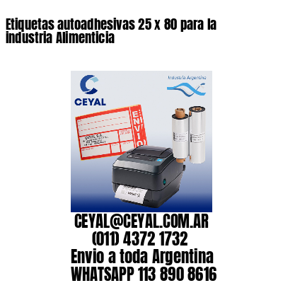 Etiquetas autoadhesivas 25 x 80 para la industria Alimenticia