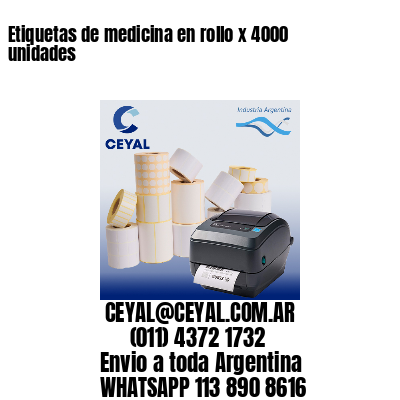 Etiquetas de medicina en rollo x 4000 unidades