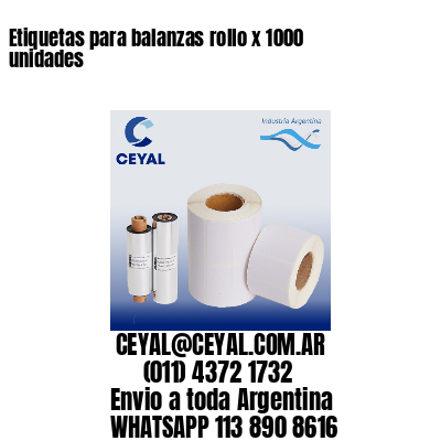 Etiquetas para balanzas rollo x 1000 unidades
