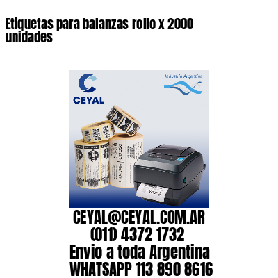 Etiquetas para balanzas rollo x 2000 unidades