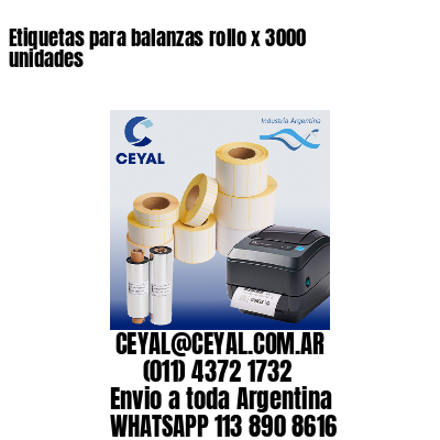 Etiquetas para balanzas rollo x 3000 unidades