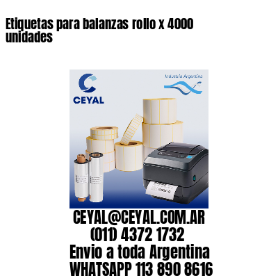 Etiquetas para balanzas rollo x 4000 unidades