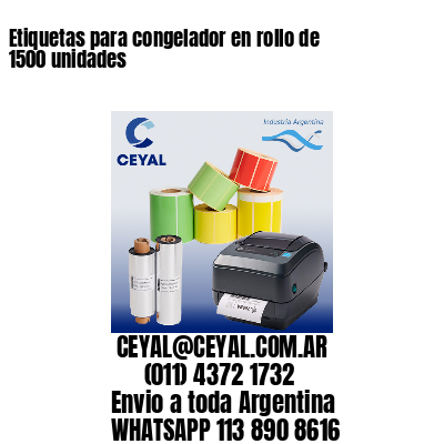 Etiquetas para congelador en rollo de 1500 unidades