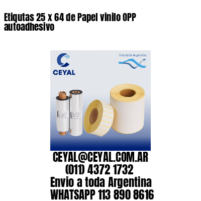 Etiqutas 25 x 64 de Papel vinilo OPP autoadhesivo