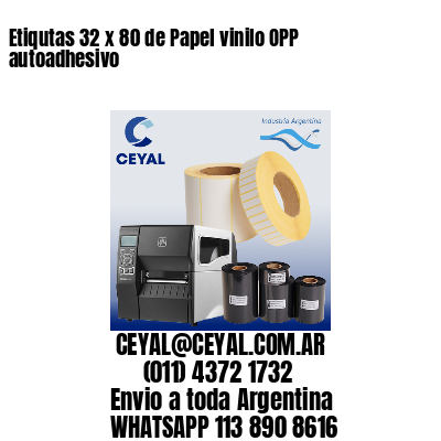 Etiqutas 32 x 80 de Papel vinilo OPP autoadhesivo