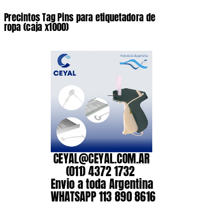Precintos Tag Pins para etiquetadora de ropa (caja x1000)