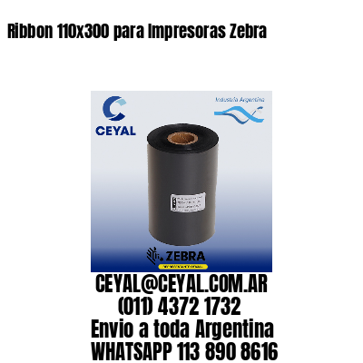 Ribbon 110×300 para Impresoras Zebra