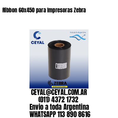Ribbon 60×450 para Impresoras Zebra