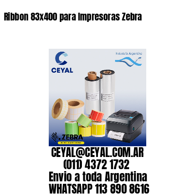 Ribbon 83×400 para Impresoras Zebra