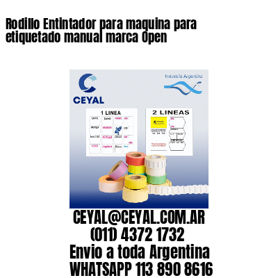 Rodillo Entintador para maquina para etiquetado manual marca Open