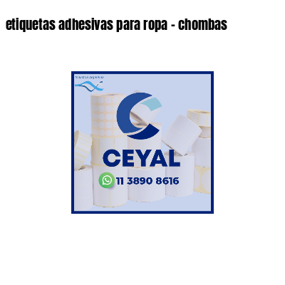 etiquetas adhesivas para ropa - chombas