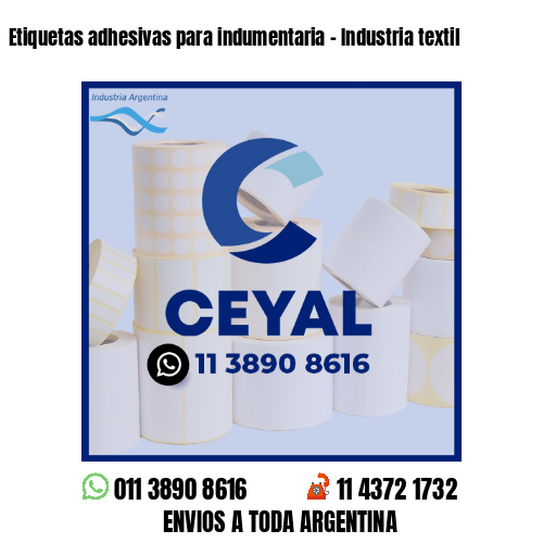 Etiquetas adhesivas para indumentaria - Industria textil