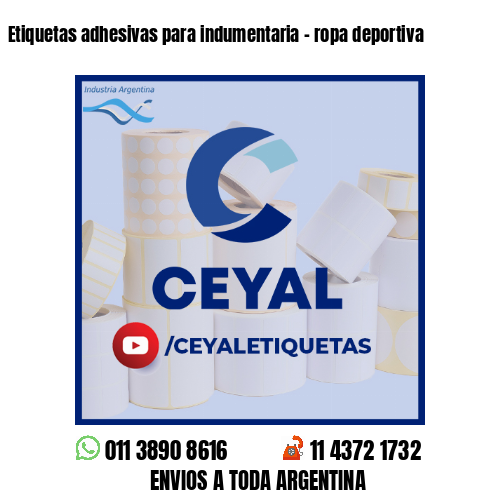 Etiquetas adhesivas para indumentaria - ropa deportiva