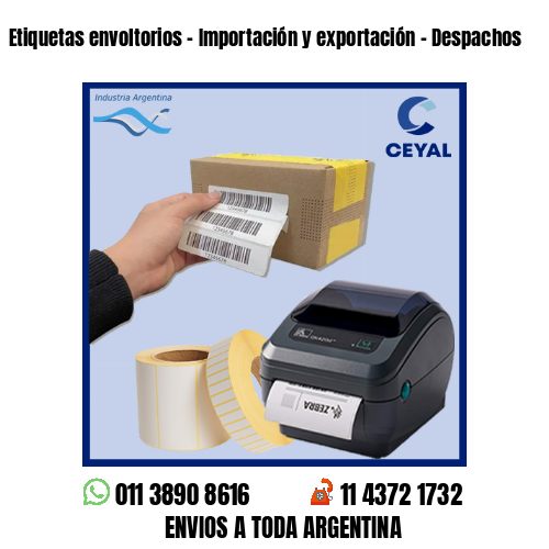 Etiquetas envoltorios – Importación y exportación – Despachos