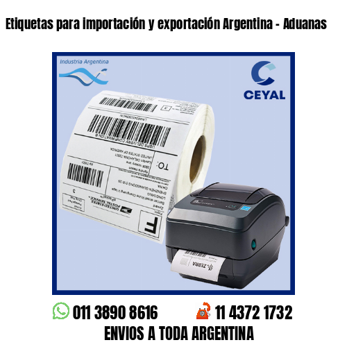 Etiquetas para importación y exportación Argentina – Aduanas