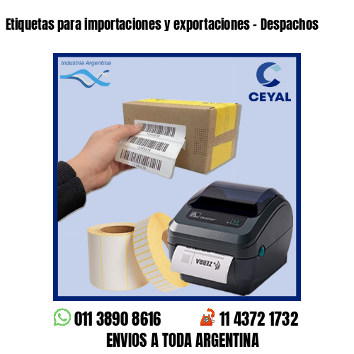Etiquetas para importaciones y exportaciones – Despachos