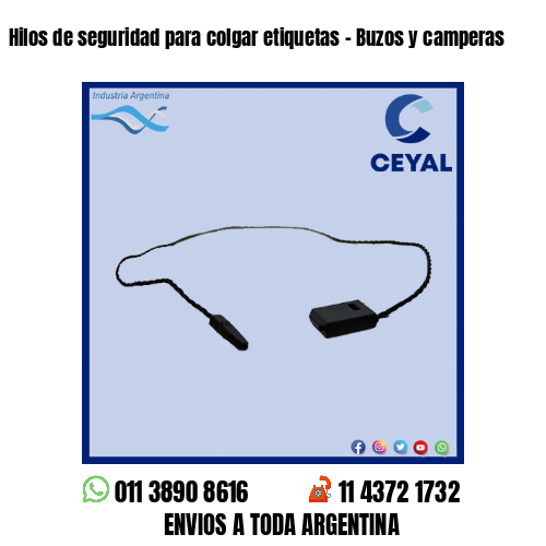 Hilos de seguridad para colgar etiquetas – Buzos y camperas