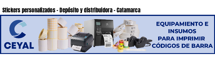 Stickers personalizados - Depósito y distribuidora - Catamarca