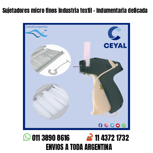 Sujetadores micro finos industria textil – Indumentaria delicada