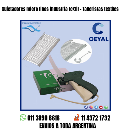 Sujetadores micro finos industria textil – Talleristas textiles