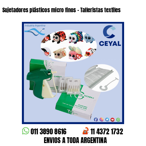 Sujetadores plásticos micro finos – Talleristas textiles