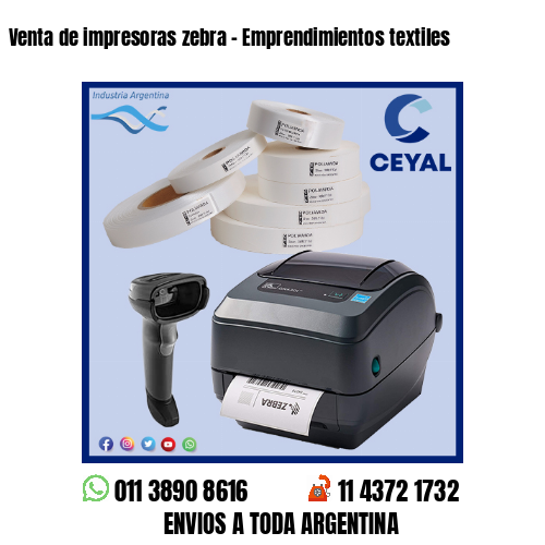Venta de impresoras zebra – Emprendimientos textiles