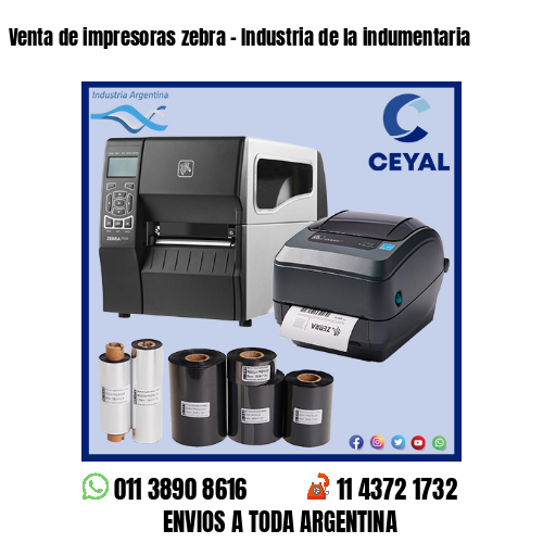 Venta de impresoras zebra – Industria de la indumentaria