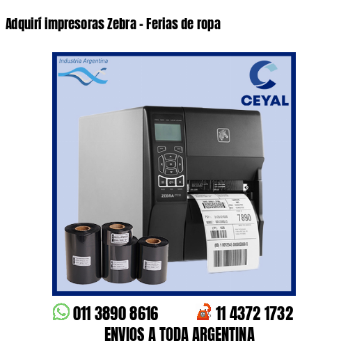Adquirí impresoras Zebra – Ferias de ropa