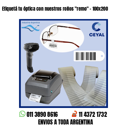 Etiquetá tu óptica con nuestros rollos «remo» – 100×200