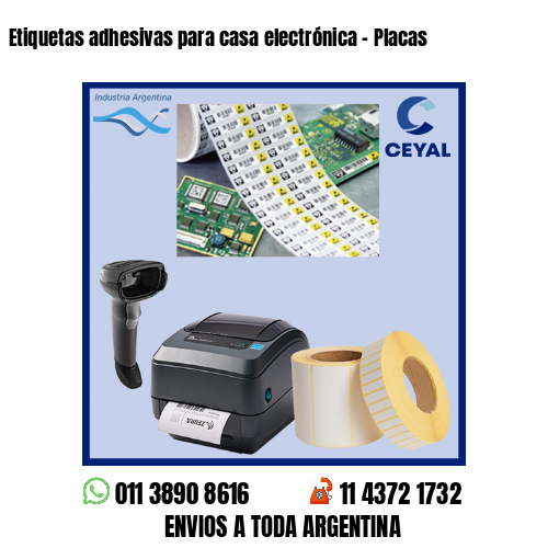 Etiquetas adhesivas para casa electrónica – Placas