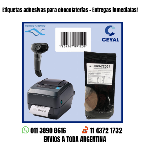 Etiquetas adhesivas para chocolaterías – Entregas inmediatas!