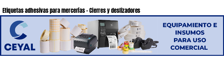 Etiquetas adhesivas para mercerías - Cierres y deslizadores