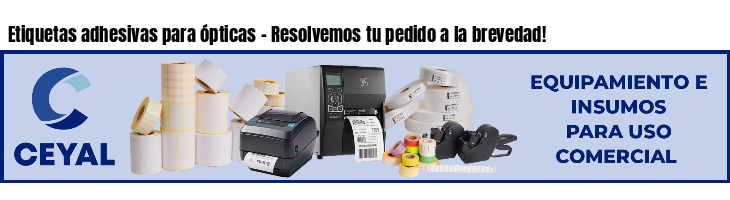 Etiquetas adhesivas para ópticas - Resolvemos tu pedido a la brevedad!