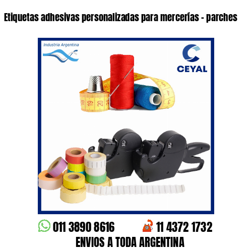 Etiquetas adhesivas personalizadas para mercerías – parches