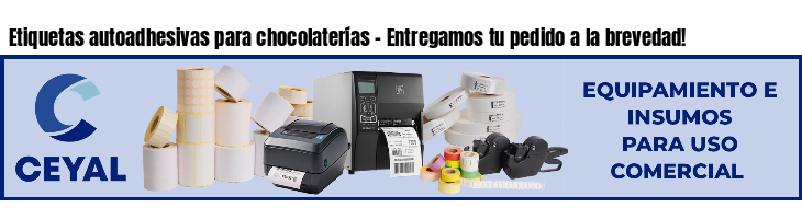 Etiquetas autoadhesivas para chocolaterías - Entregamos tu pedido a la brevedad!