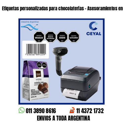 Etiquetas personalizadas para chocolaterías – Asesoramientos en el acto!
