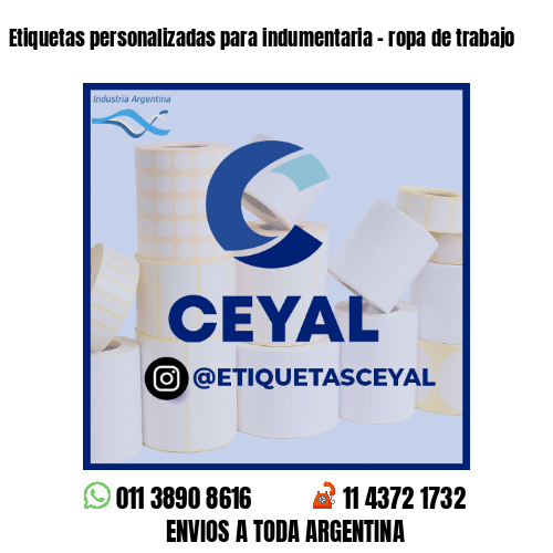 Etiquetas personalizadas para indumentaria - ropa de trabajo