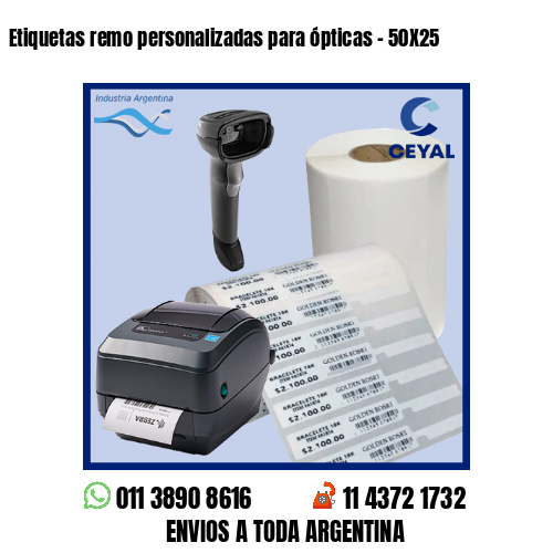 Etiquetas remo personalizadas para ópticas – 50X25