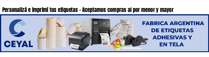 Personalizá e imprimí tus etiquetas - Aceptamos compras al por menor y mayor