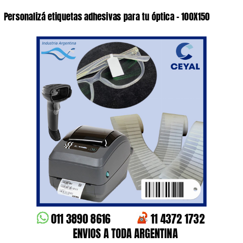 Personalizá etiquetas adhesivas para tu óptica – 100X150