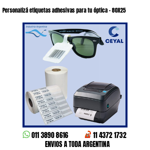 Personalizá etiquetas adhesivas para tu óptica – 80X25