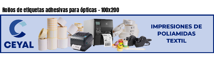 Rollos de etiquetas adhesivas para ópticas - 100x200