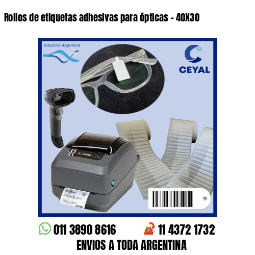 Rollos de etiquetas adhesivas para ópticas – 40X30