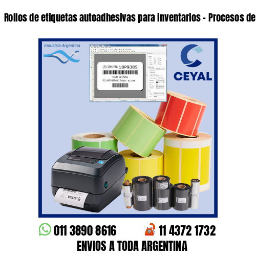 Rollos de etiquetas autoadhesivas para inventarios – Procesos de fabricación